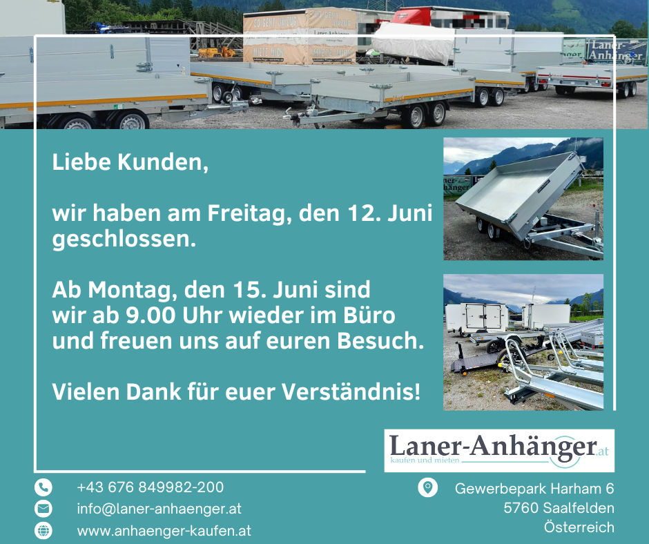 Wir haben geschlossen 12.06. Laner Anhänger